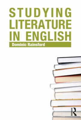 Studying Literature in English Rainsford Dominic 
