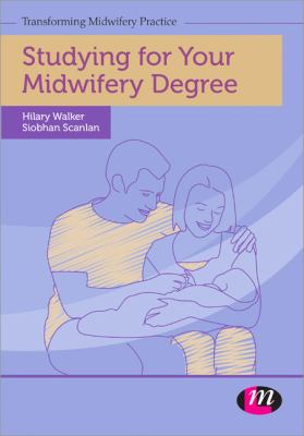 Studying for Your Midwifery Degree Scanlan Siobhan 