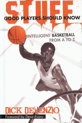 Stuff Good Players Should Know DeVenzio Dick 
