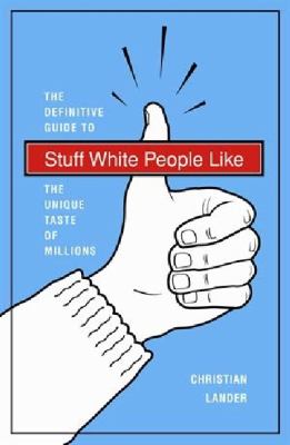 Stuff White People Like Lander Christian 