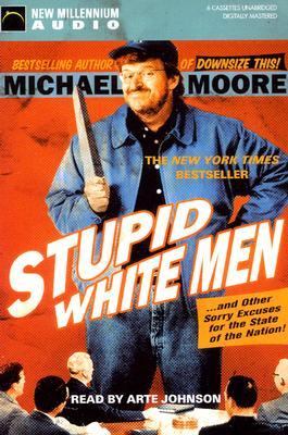 Stupid White Men 