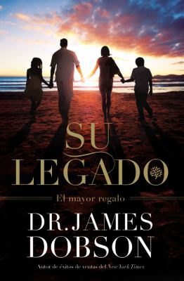 Su Legado Dobson James 