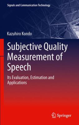Subjective Quality Measurement of Speech Kondo Kazuhiro 