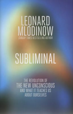 Subliminal Mlodinow Leonard 