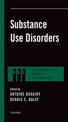 Substance Use Disorders Daley Dennis C 