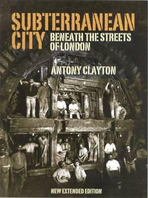 Subterranean City Clayton Antony 