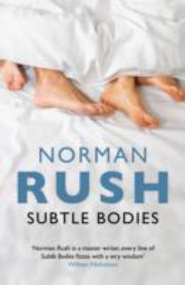 Subtle Bodies Rush Norman 