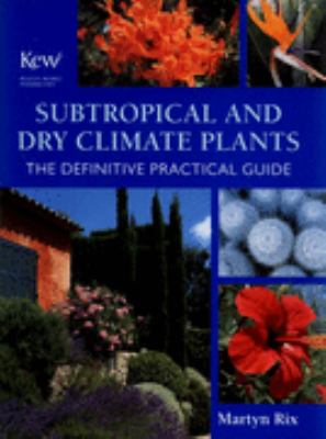 Subtropical and Dry Climate Plants Rix Martyn 