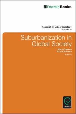 Suburbanization in Global Society Clapson Mark 