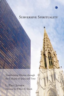 Subversive Spirituality Jensen L Paul 