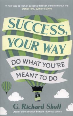 Success Your Way Shell G Richard 