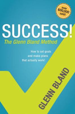 Success the Glenn Bland Method 