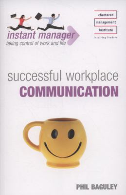 Successful Workplace Communication 