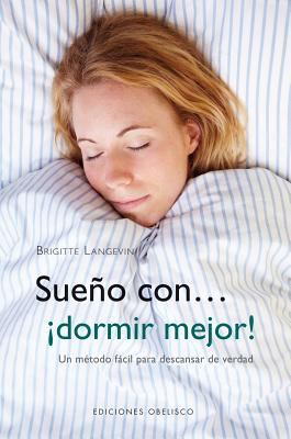 Sueno Con Dormir Mejor Langevin Brigitte 