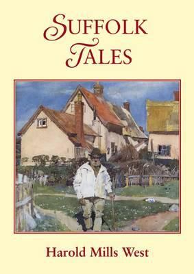 Suffolk Tales West Harold Mills 
