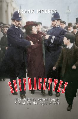 Suffragettes Meeres Frank 