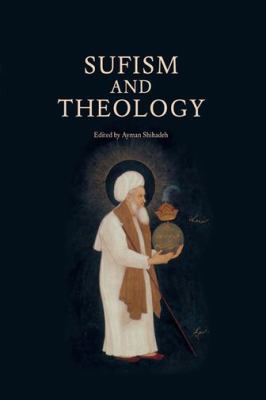 Sufism and Theology Shihadeh Ayman 