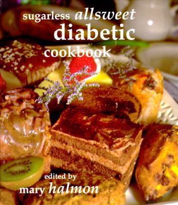 Sugarless Allsweet Diabetic Cookbook 