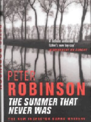 Summer That Never Was Peter Robinson 