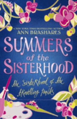 Summers of the Sisterhood Brashares Ann 