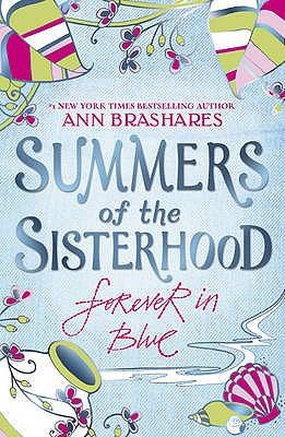 Summers of the Sisterhood Brashares Ann 