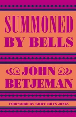 Summoned by Bells Betjeman John 