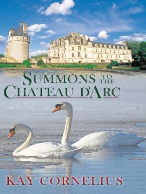 Summons to the Chateau D Arc 