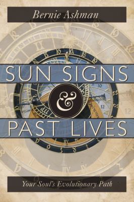 Sun Signs Past Lives Ashman Bernie 