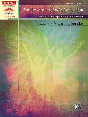 Sunday Morning Praise Companion Alfred Publishing 
