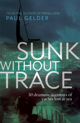 Sunk Without Trace Gelder Paul 
