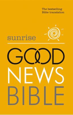 Sunrise Good News Bible 