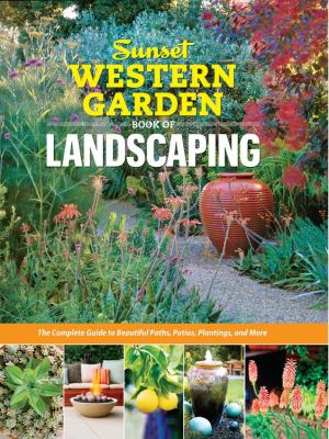 Sunset Western Garden Book of Landscaping Sunset 