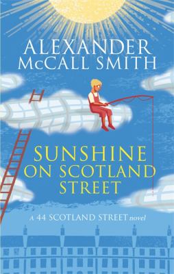 Sunshine on Scotland Street McCall Smith 