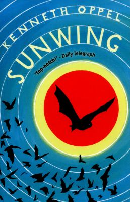 Sunwing The Silverwing Trilogy Oppel Kenneth 