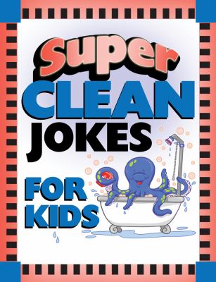 Super Clean Jokes for Kids 