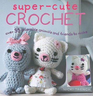 Super Cute Crochet 