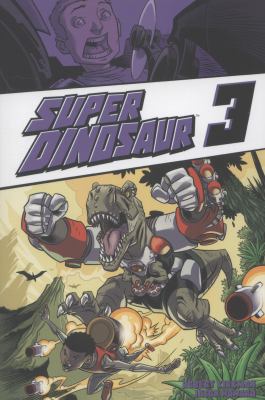 Super Dinosaur Volume 3 TP Kirkman Robert 