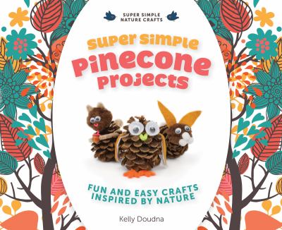 Super Simple Pinecone Projects Doudna Kelly 