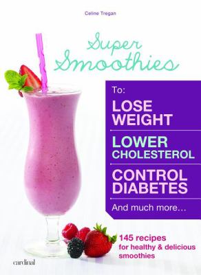 Super Smoothies The Health Collection Tregan Celine 