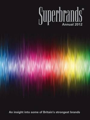 Superbrands Annual 2012 