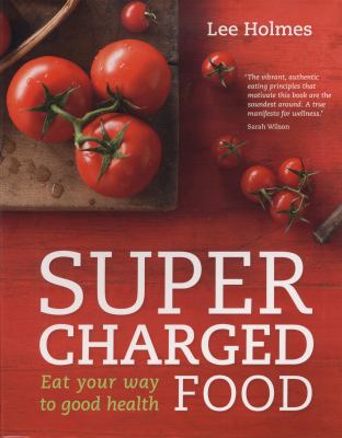 Supercharged Food Holmes Lee 