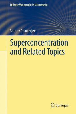 Superconcentration and Related Topics Chatterjee Sourav 