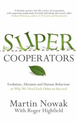 Supercooperators Nowak M A 