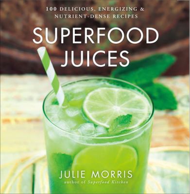 Superfood Juices Morris Julie 