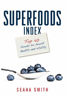 Superfoods Index Smith Seana 