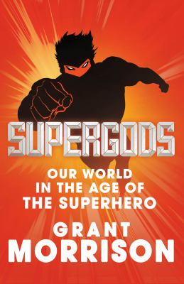 Supergods Morrison Grant 