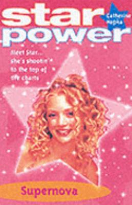Supernova Star Power Catherine Hapka 