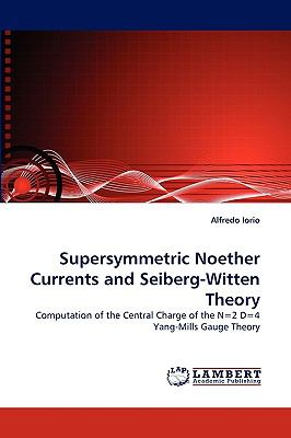 Supersymmetric Noether Currents and Seiberg Witten Theory 