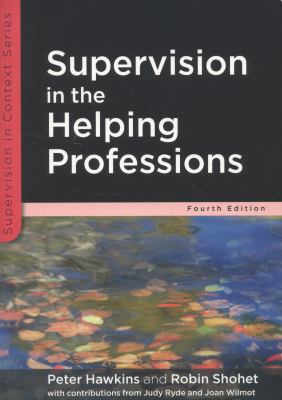 Supervision in the Helping Professions Hawkins Peter 