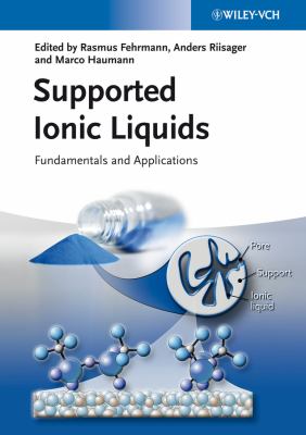 Supported Ionic Liquids Fehrmann Rasmus 